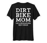 Dirtbike Mom Like Regular Mother Only Cooler Mum Momma Mama T-Shirt Haut de Gamme