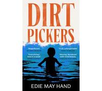 Dirtpickers: The astonishing, heart-swelling debut novel of love, trauma and found family, from a raw new Irish talent