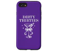 Dirty 30 Thirsty Filthy Martini Dirty Thirties in My 30s Era Coque pour iPhone SE (2020) / 7/8