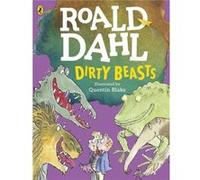 Dirty Beasts (Paperback) Roald Dahl, Quentin Blake (Auteur)