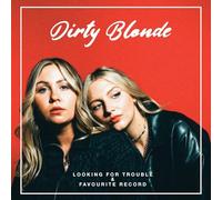 Dirty Blonde - Looking for Trouble & Favourite Record [Vinyl] [Import]