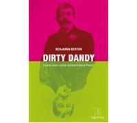 Dirty Dandy Quand Jean Lorrain ébranle Marcel Proust - Benjamin Berton - Page A Page Eds - broché - Roman