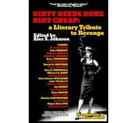 Dirty Deeds Done Dirt Cheap: A Literary Tribute to Revenge THE FUNERAL DIRECTOR'S CUT