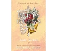Dirty Deeds: The Crusaders MC Book 2