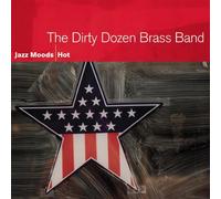 Dirty Dozen Brass Ba - Jazz Moods-Hot [Import]