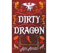 Dirty Dragon: Ein Kurviges Mädchen und Drachen Liebesroman