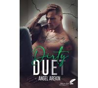 Dirty Duet - Angel Arekin - BLACK INK EDITIONS - broché - Roman