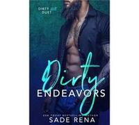 Dirty Endeavors Dirty Love Duet 2 - Sade Rena - Amazon Digital Services LLC KDP - Livre en Anglais Sade RenaSade Rena (Auteur)