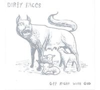 Dirty Faces - Get Right with God [Import]