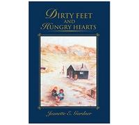 Dirty Feet And Hungry Hearts