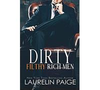 Dirty Filthy Rich Men