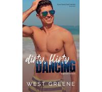 Dirty, Flirty Dancing