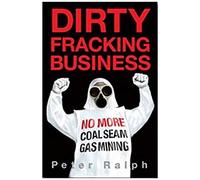 Dirty Fracking Business