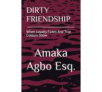 DIRTY FRIENDSHIP: When Loyalty Fades And True Colours Show