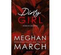 Dirty girl. Péchés communs - Meghan March (Buch auf Polnisch)