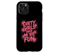 Dirty Girls Have More Fun Mudder Mudder Mudding Mud Run Coque pour iPhone 11 Pro