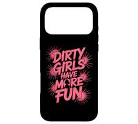 Dirty Girls Have More Fun Mudder Mudder Mudding Mud Run Coque pour iPhone 17 Pro Max