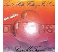 Dirty Guitars - Can't Help Falling In Love / Love Me Tender - Jupiter Records - 13 951 AT