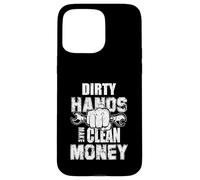 Dirty Hands Make Clean Money Machines Génie mécanique Coque pour iPhone 15 Pro Max