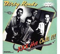 Dirty Hands - XXX Hot Chili [Import]