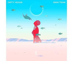 Dirty Heads - SWIM TEAM