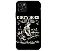 Dirty Hoes Garden Society Jeu de Mots de Jardinage Amusant Coque pour iPhone 11 Pro Max