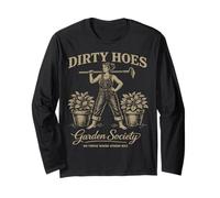 Dirty Hoes Garden Society We Thrive Where Others Wilt Women Manche Longue