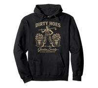 Dirty Hoes Garden Society We Thrive Where Others Wilt Women Sweat à Capuche