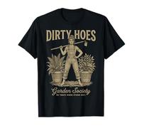 Dirty Hoes Garden Society We Thrive Where Others Wilt Women T-Shirt
