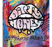 Dirty Honey - Dirty Honey - Cant Find The Brakes