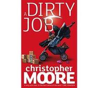 Dirty Job Moore, Christopher (Auteur)