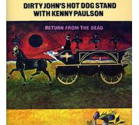 Dirty John S Hot Dog - Return from the Dead