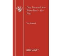 Dirty Linen and New-Found-Land - Two Plays (Acting Edition) Stoppard, Tom (Auteur)