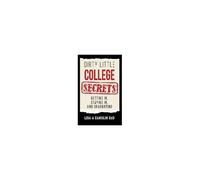 Dirty Little College Secrets