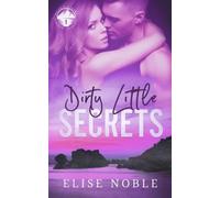 Dirty Little Secrets
