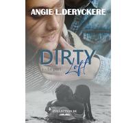 Dirty loft 1 : Le Pari