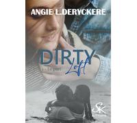 Dirty Loft 1 Le pari - Angie L. Deryckère - Sk Collection - broché - Roman