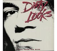 DIRTY LOOKS - Cool from The wire (1988) [Import]