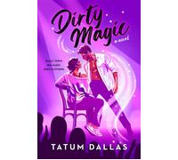 Dirty Magic - Tatum Dallas - Berkley - ebook (ePub) - Livre