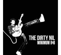 Dirty Nil - Minimum R&B