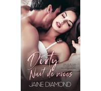 Dirty : Nuit de noces