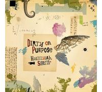 Dirty on Purpose - Hallelujah Sirens [Import]