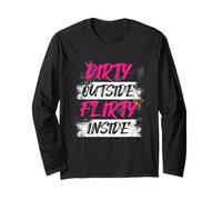 Dirty Outside Flirty Inside Muddy Race Mud Run Manche Longue