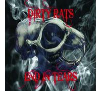 DIRTY RATS - End In Tears