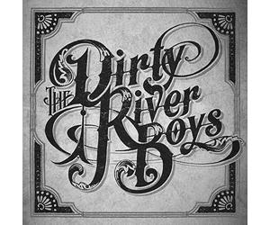 Dirty River Boys by Dirty River Boys (2014-10-14?