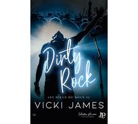 Dirty Rock - Vicki James - Juno Publishing - broché - Roman