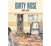 Dirty Rose - Marzena Sowa - Delcourt - cartonné - Bande dessinée