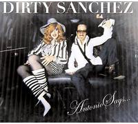 Dirty Sanchez - Antonio Says EP [Import]