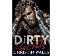 Dirty Secrets: A Dark, Spicy Mafia Love Story: Power, Seduction, and Secrets That Kill