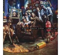 Dirty South Crew "Wake Up"